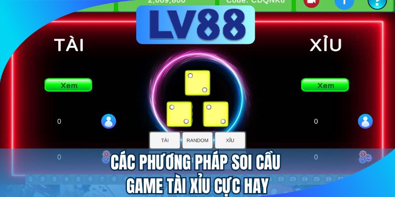 Các phương pháp soi cầu game tài xỉu cực hay